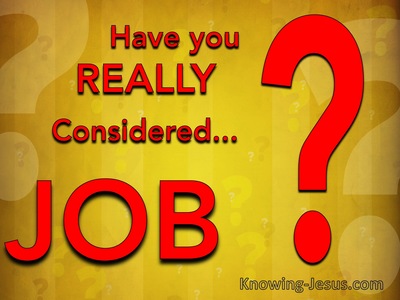 Have you REALLY Considered… Job   (JOB-study 21)